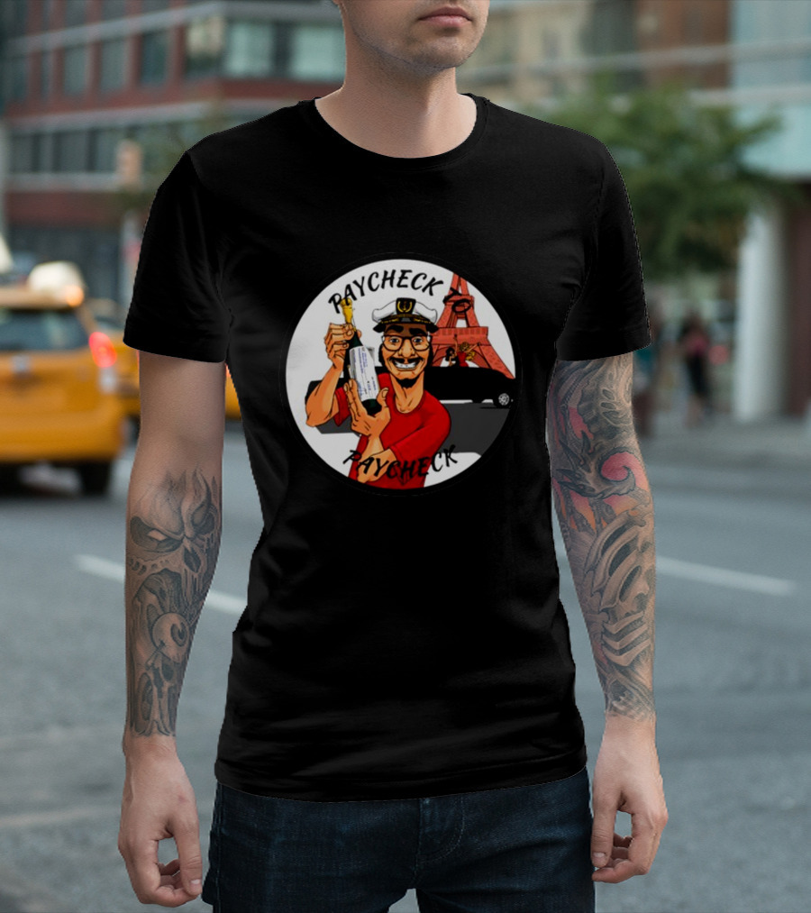 Paycheck To Paycheck Eiffel Tower Celebration With Champagne And Limo T-Shirt
