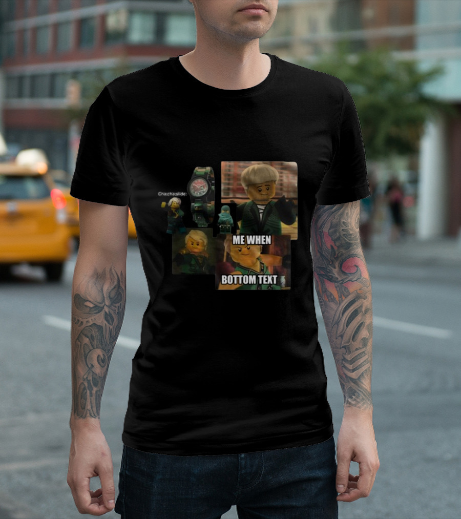Cha Cha Slide Me When Bottom Text Ninjago Meme Watch T-Shirt