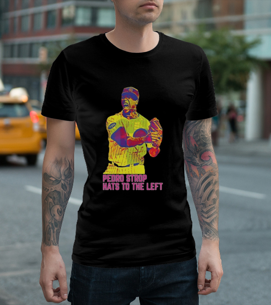 Pedro Strop Hats To The Left Colorful Baseball Player T-Shirt
