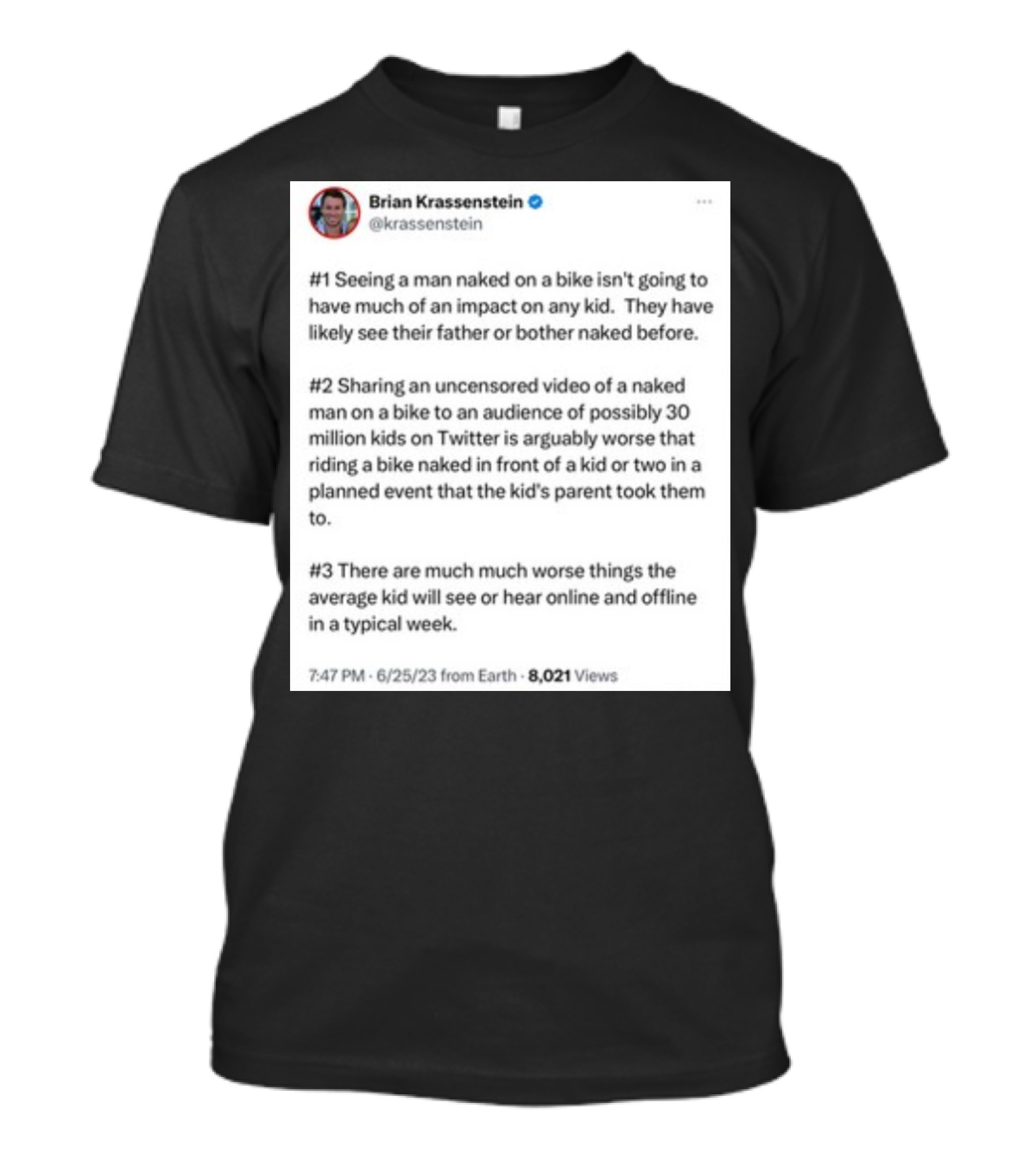 Brian Krassenstein Tweet About Seeing Naked Man On Bike Impact On Kids T-Shirt