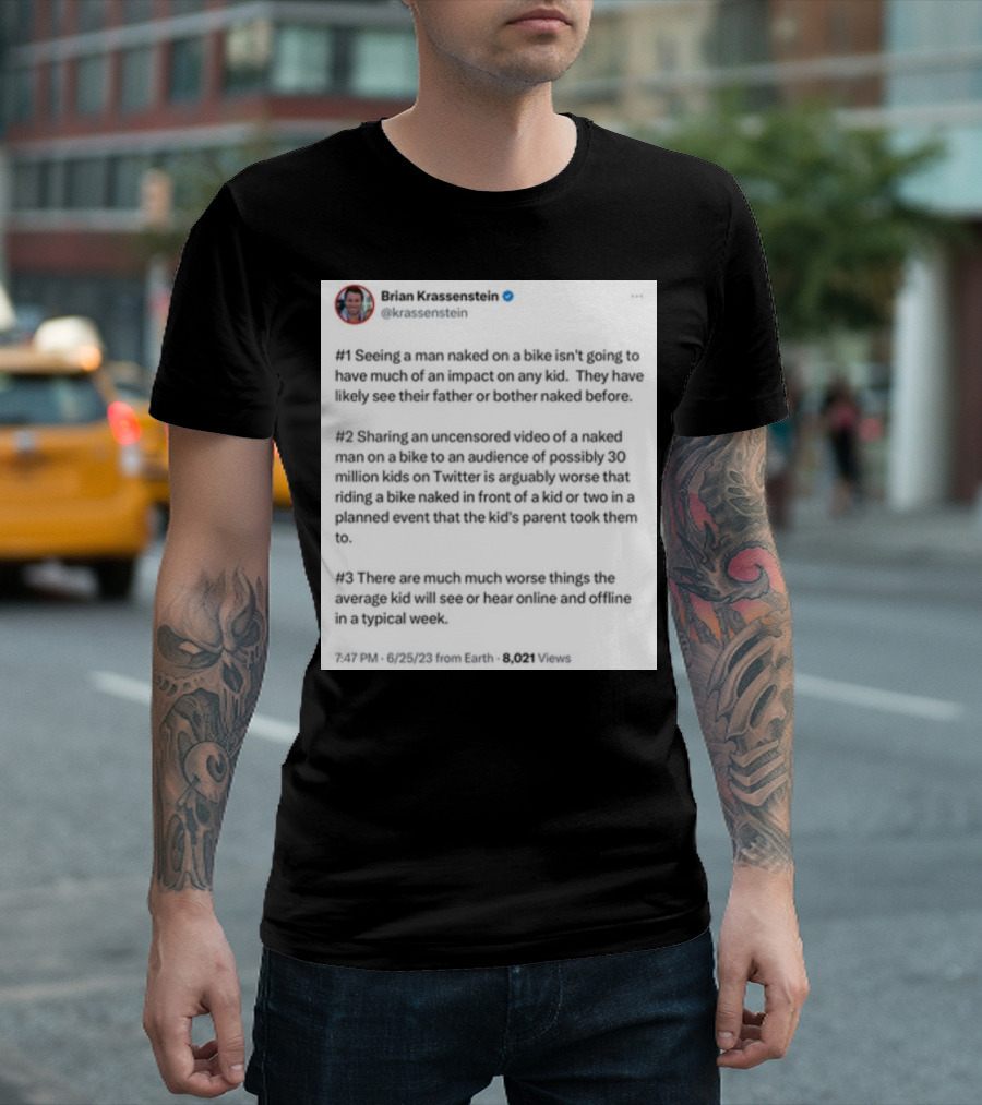Brian Krassenstein Tweet About Seeing Naked Man On Bike Impact On Kids T-Shirt