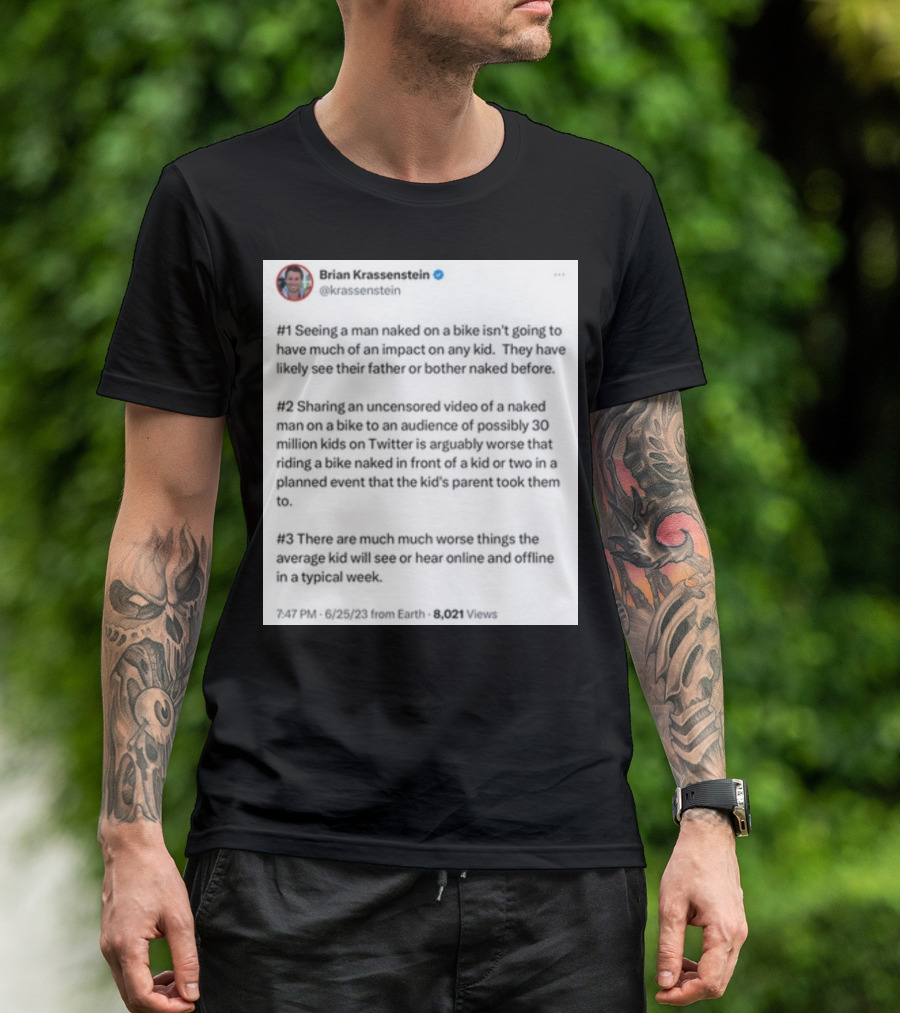 Brian Krassenstein Tweet About Seeing Naked Man On Bike Impact On Kids T-Shirt