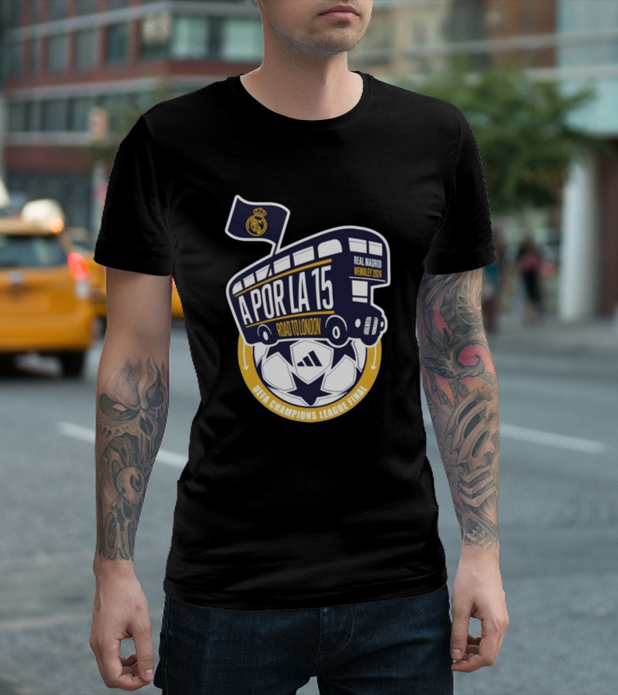 Real Madrid A Por La 15 Road to London UEFA Champions League Final Wembley T-Shirt