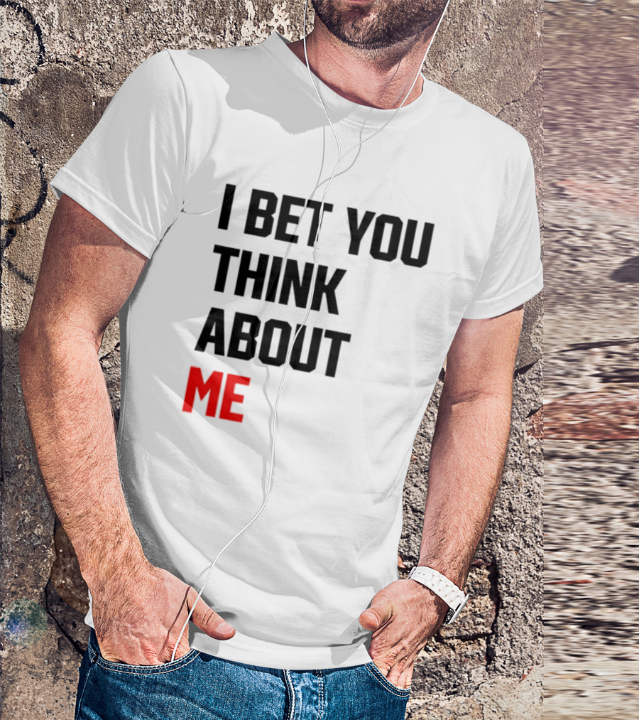 I Bet You Think About Me Taylor Swift Merchandise Song Lyrics T-Shirt