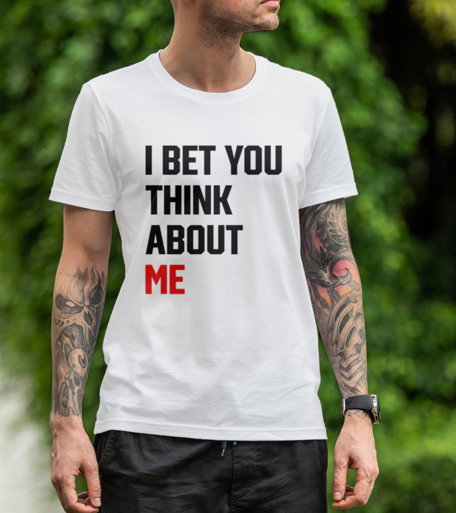I Bet You Think About Me Taylor Swift Merchandise Song Lyrics T-Shirt