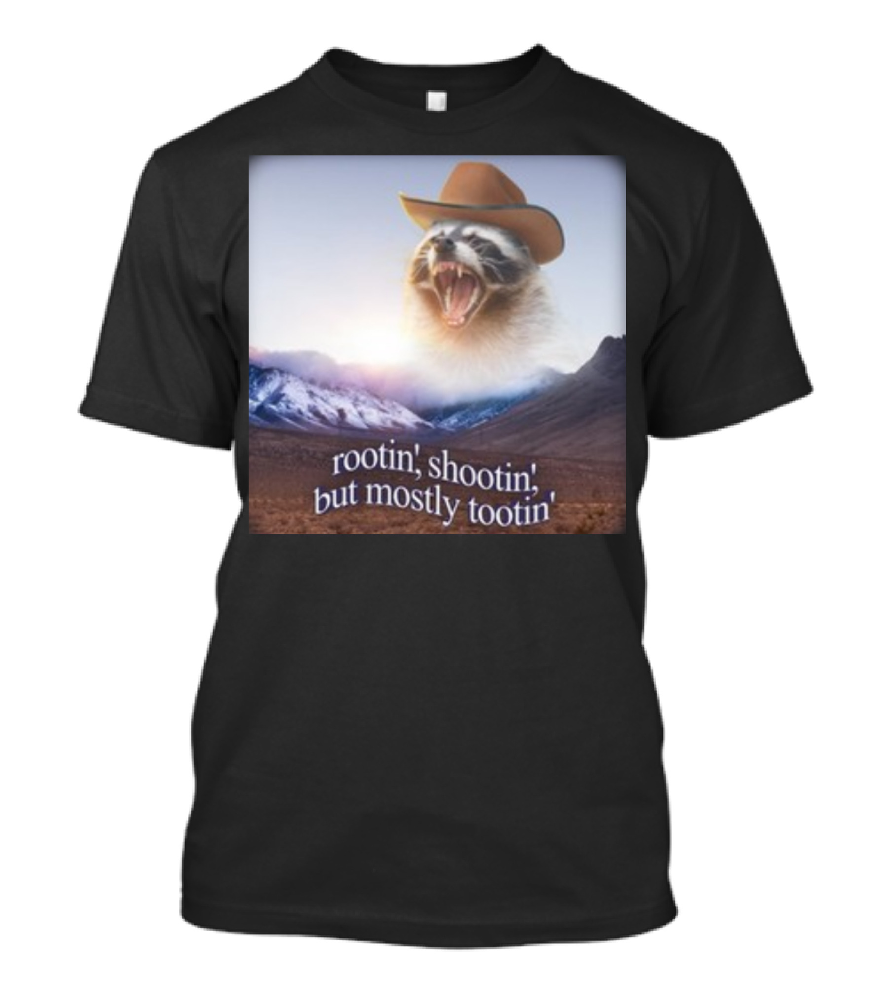 Rootin' Shootin' But Mostly Tootin' Raccoon Cowboy With Hat In Scenic Mountain Sunset T-Shirt