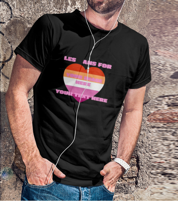 Sadstreet Store Lesbians Heart Your Image Your Text Custom T-Shirt