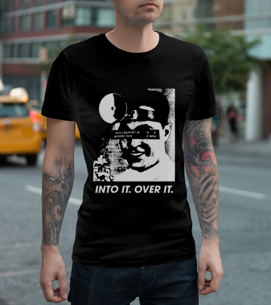 Into It Over It This Country Will Kill Us Stormchasersltd T-Shirt