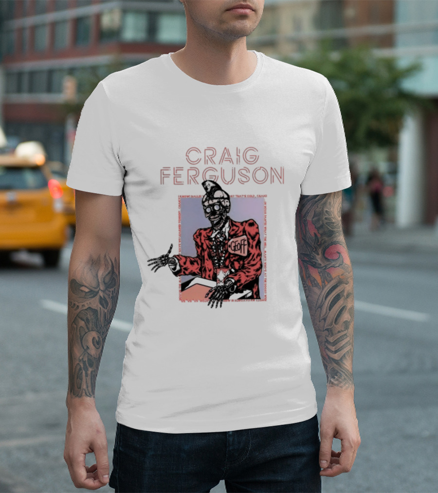 Craig Ferguson Geoff T-Shirt