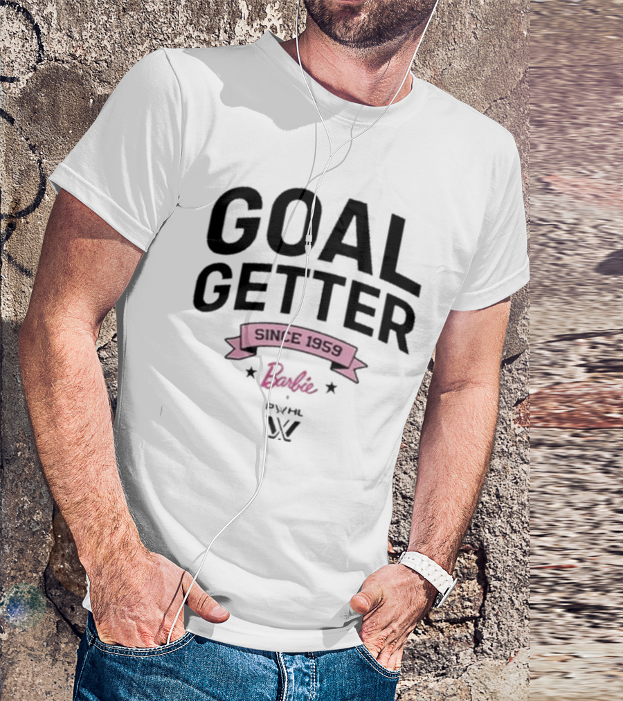 Goal Getter Since 1959 Barbie PYHL W T-Shirt
