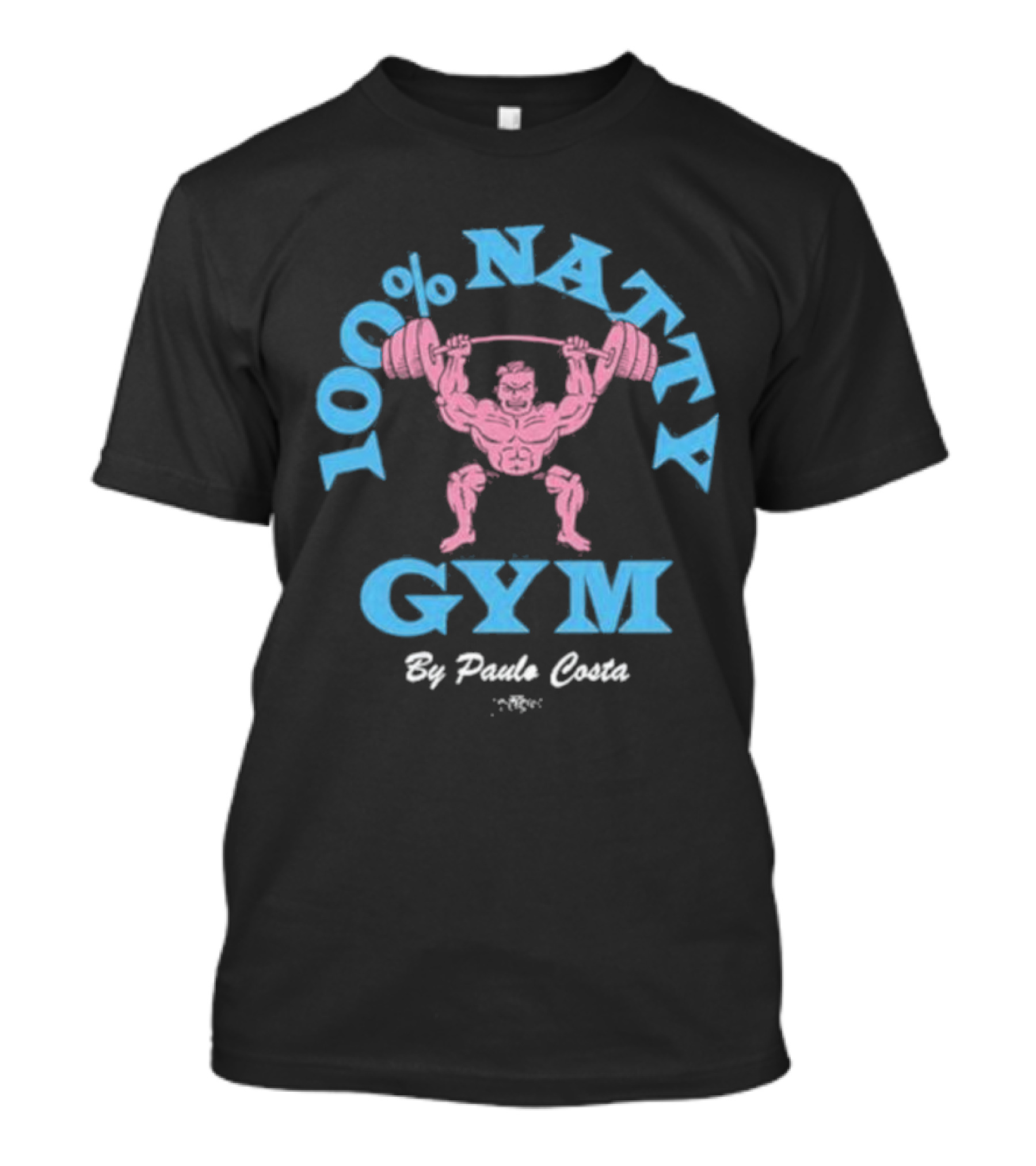 100% Natty Gym By Paulo Costa T-Shirt