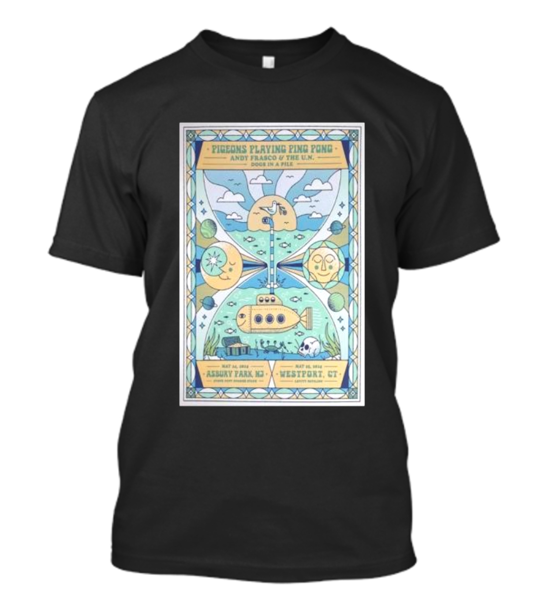 Pigeons Playing Ping Pong Andy Frasco And The U.N. Dogs In A Pile May 24-25 Asbury Park NJ Westport CT T-Shirt