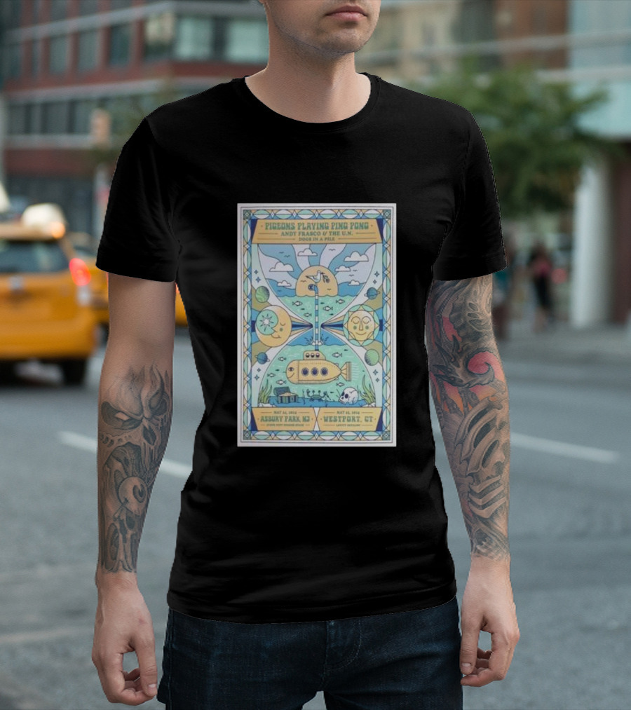 Pigeons Playing Ping Pong Andy Frasco And The U.N. Dogs In A Pile May 24-25 Asbury Park NJ Westport CT T-Shirt