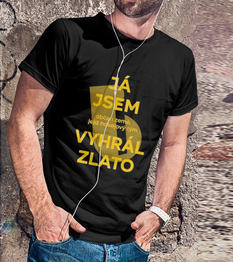 J Jsem Občan Země Jejíž Hokejový Tým Vyhrál Zlato T-Shirt