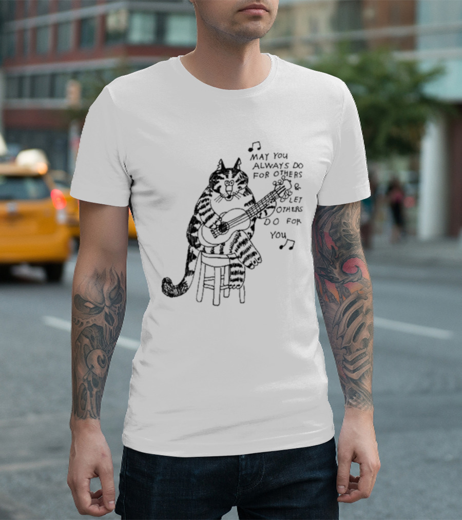 May You Always Do For Others Let Others Do For You Cat Playing Guitar T-Shirt