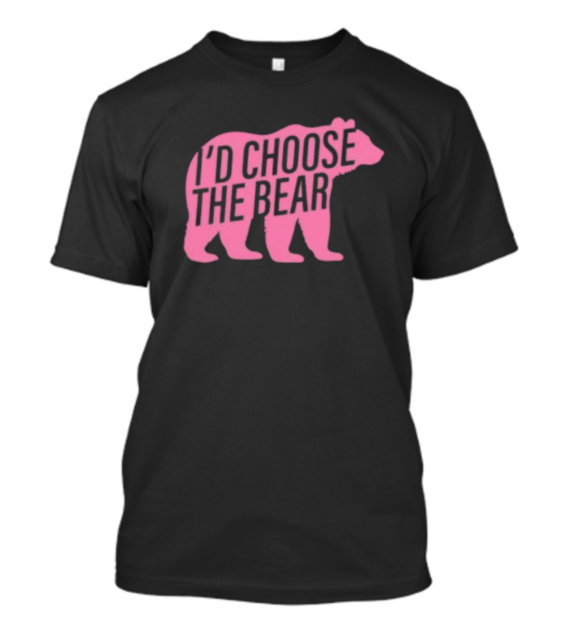 Confettirebels Pink Bear Silhouette I’d Choose The Bear T-Shirt