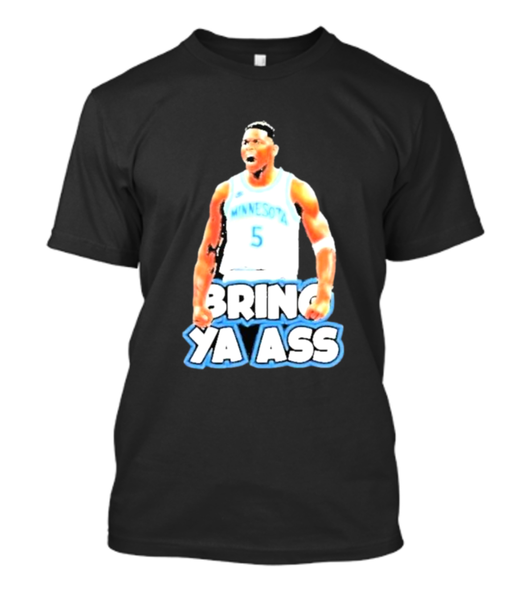 Anthony Edwards Bring Ya Ass Playoff Minnesota Basketball T-Shirt