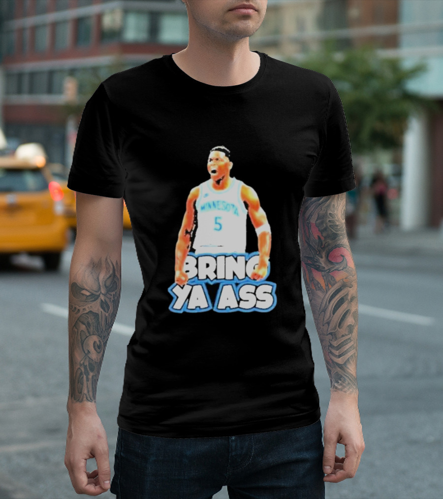 Anthony Edwards Bring Ya Ass Playoff Minnesota Basketball T-Shirt