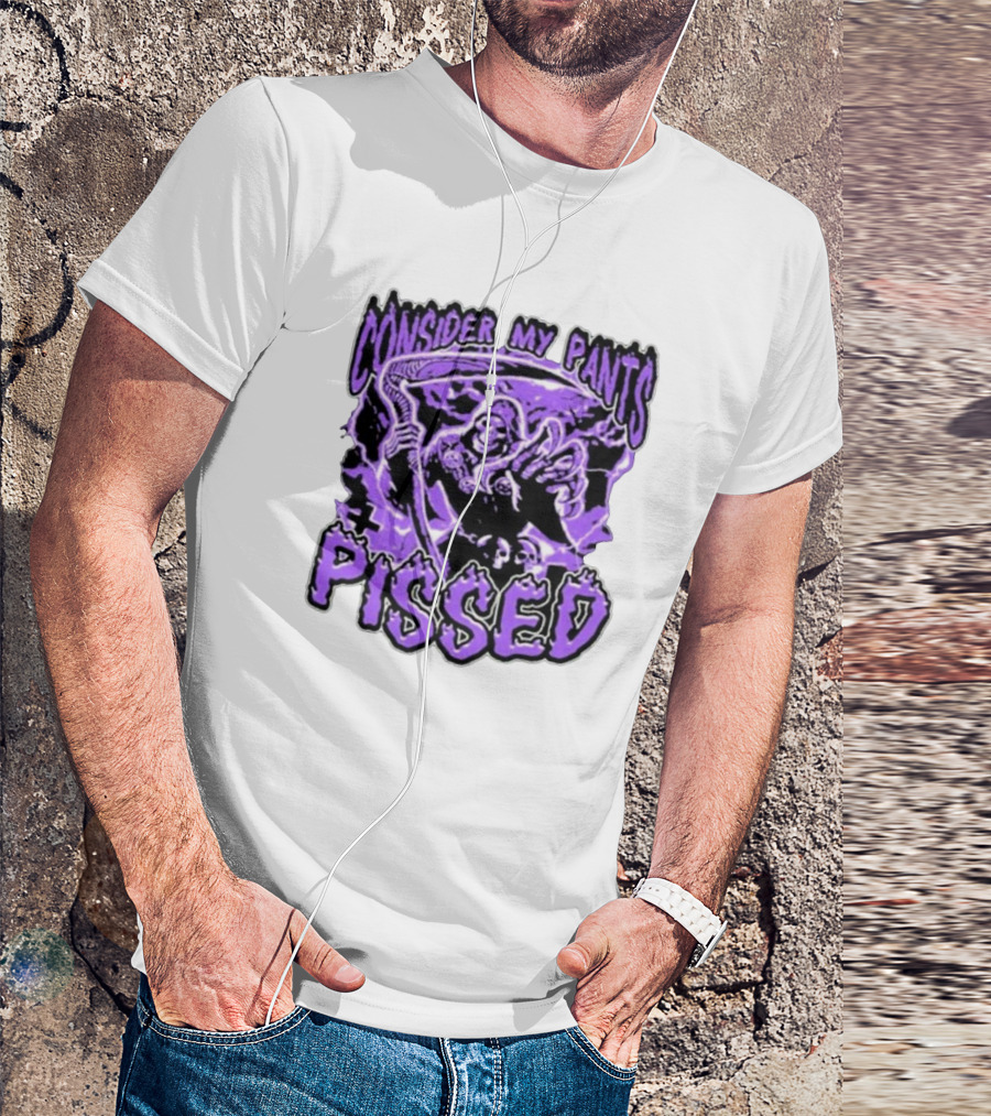 Consider My Pants Pissed Grim Reaper Halloween Horror T-Shirt