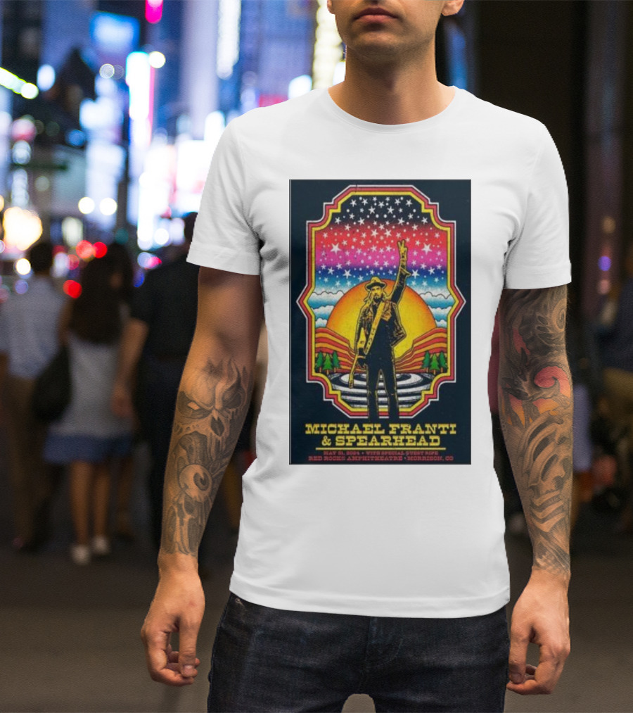 Michael Franti And Spearhead Live At Red Rocks Amphitheatre Morrison CO May 31 2024 With Special Guest Pipe T-Shirt