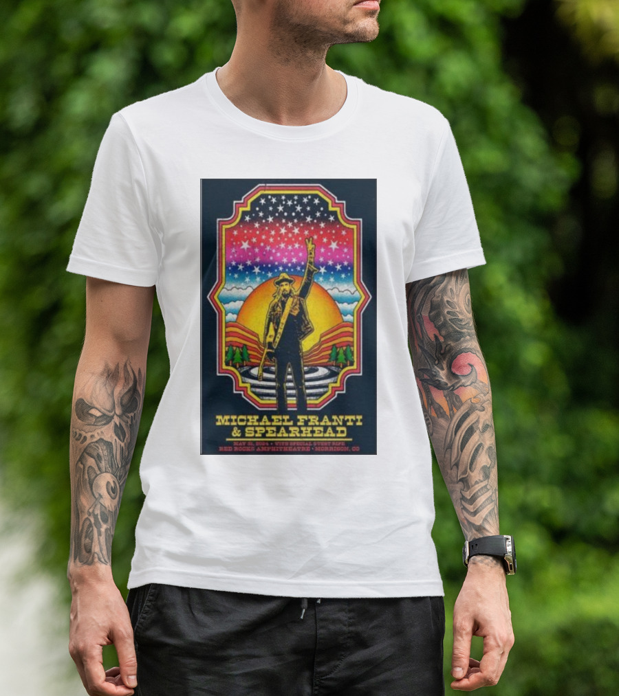 Michael Franti And Spearhead Live At Red Rocks Amphitheatre Morrison CO May 31 2024 With Special Guest Pipe T-Shirt