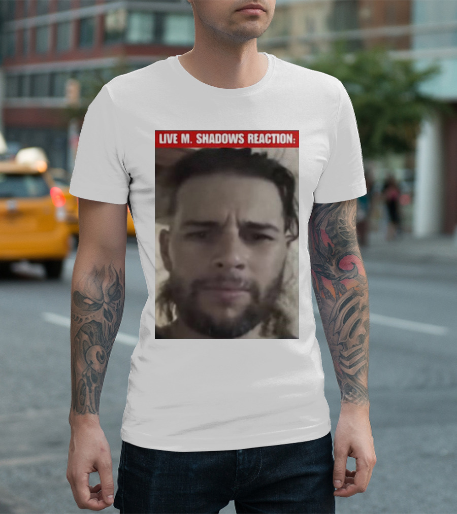 LIVE M. SHADOWS REACTION: MEME FACE IMAGE T-Shirt
