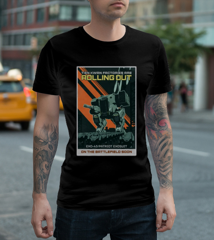 Tien Kwan Factories Are Rolling Out Exo-45 Patriot Exosuit On The Battlefield Soon T-Shirt