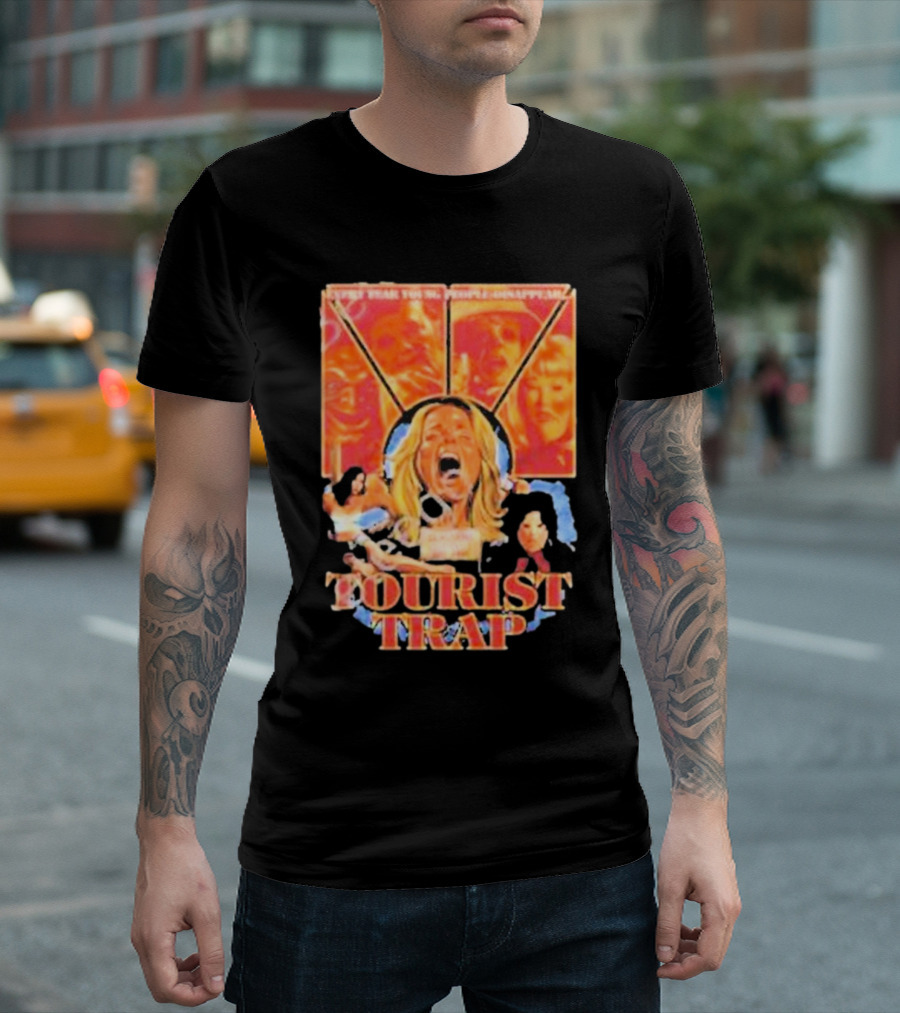 Tourist Trap The Fun’s Just Started People Disappear T-Shirt