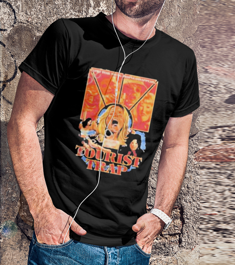 Tourist Trap The Fun’s Just Started People Disappear T-Shirt