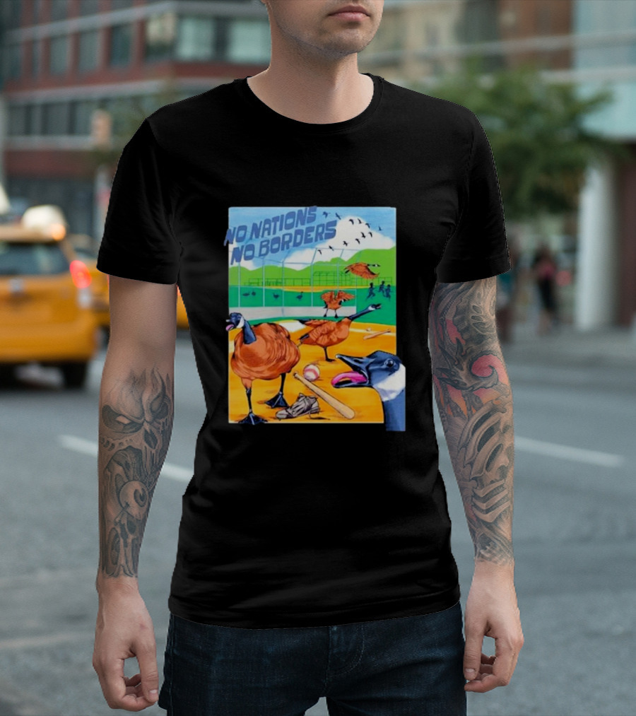 No Nations No Borders Baseball Geese Stadium Chaos T-Shirt
