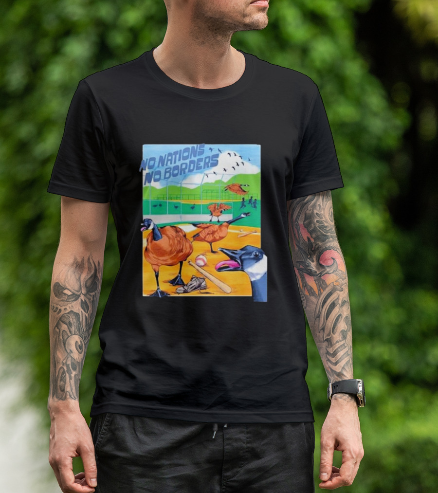 No Nations No Borders Baseball Geese Stadium Chaos T-Shirt