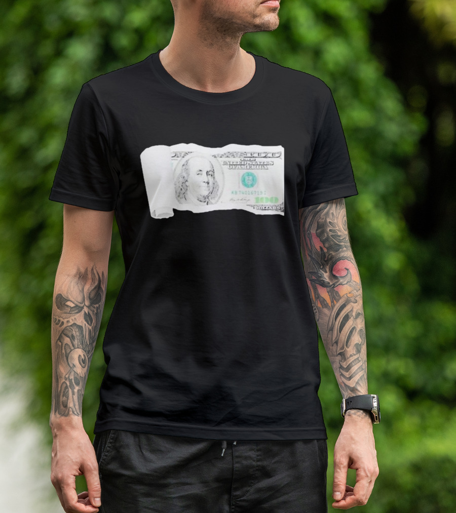 100 Dollars The United States Of America Benjamin Franklin T-Shirt