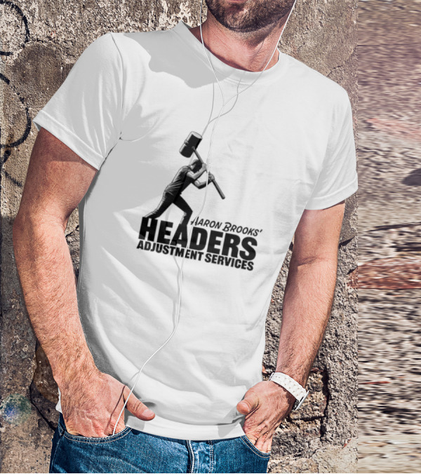 Aaron Brooks’ Headers Adjustment Services Hammer Iconic Sledgehammer Worker T-Shirt