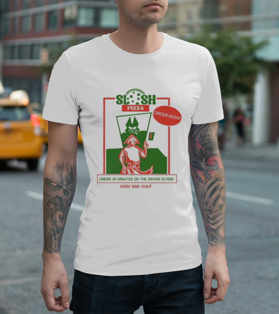 Slush Pizza Order Now Under 30 Minutes or the Driver Is Free 555-888-Gulp T-Shirt