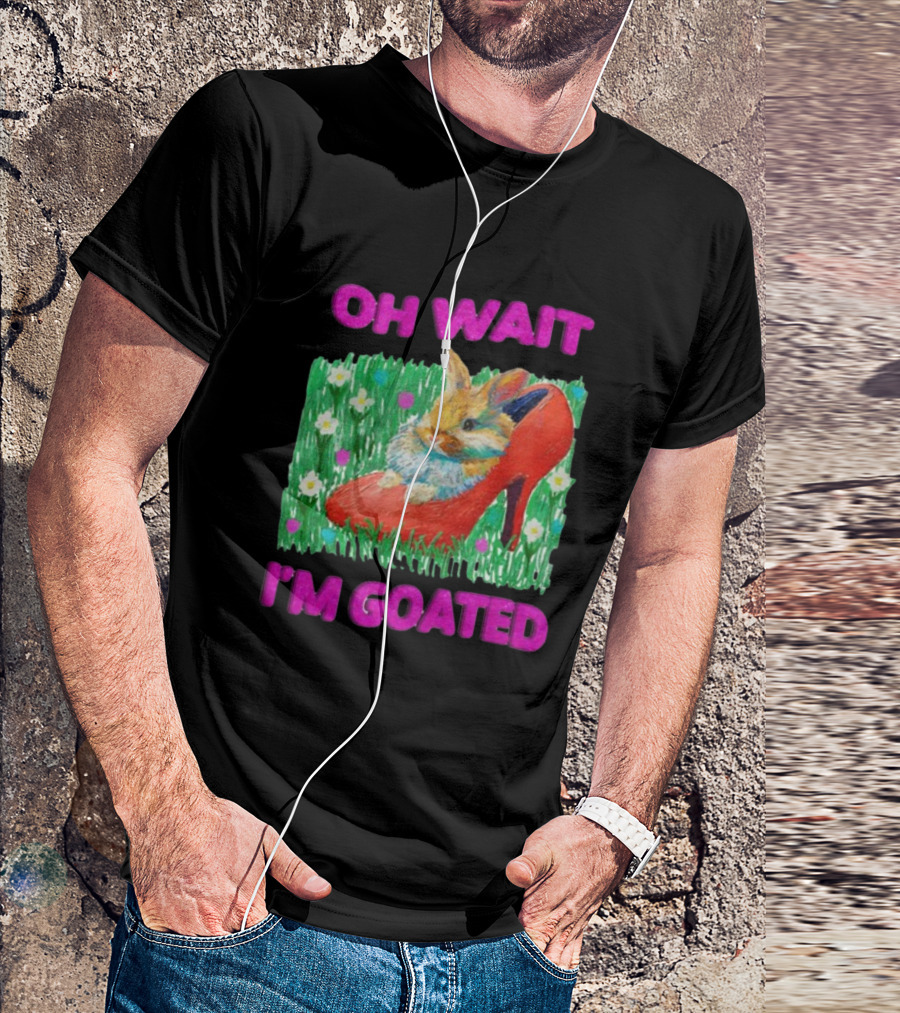 OH WAIT I'M GOATED Bunny In Red High Heel On Flower Field T-Shirt