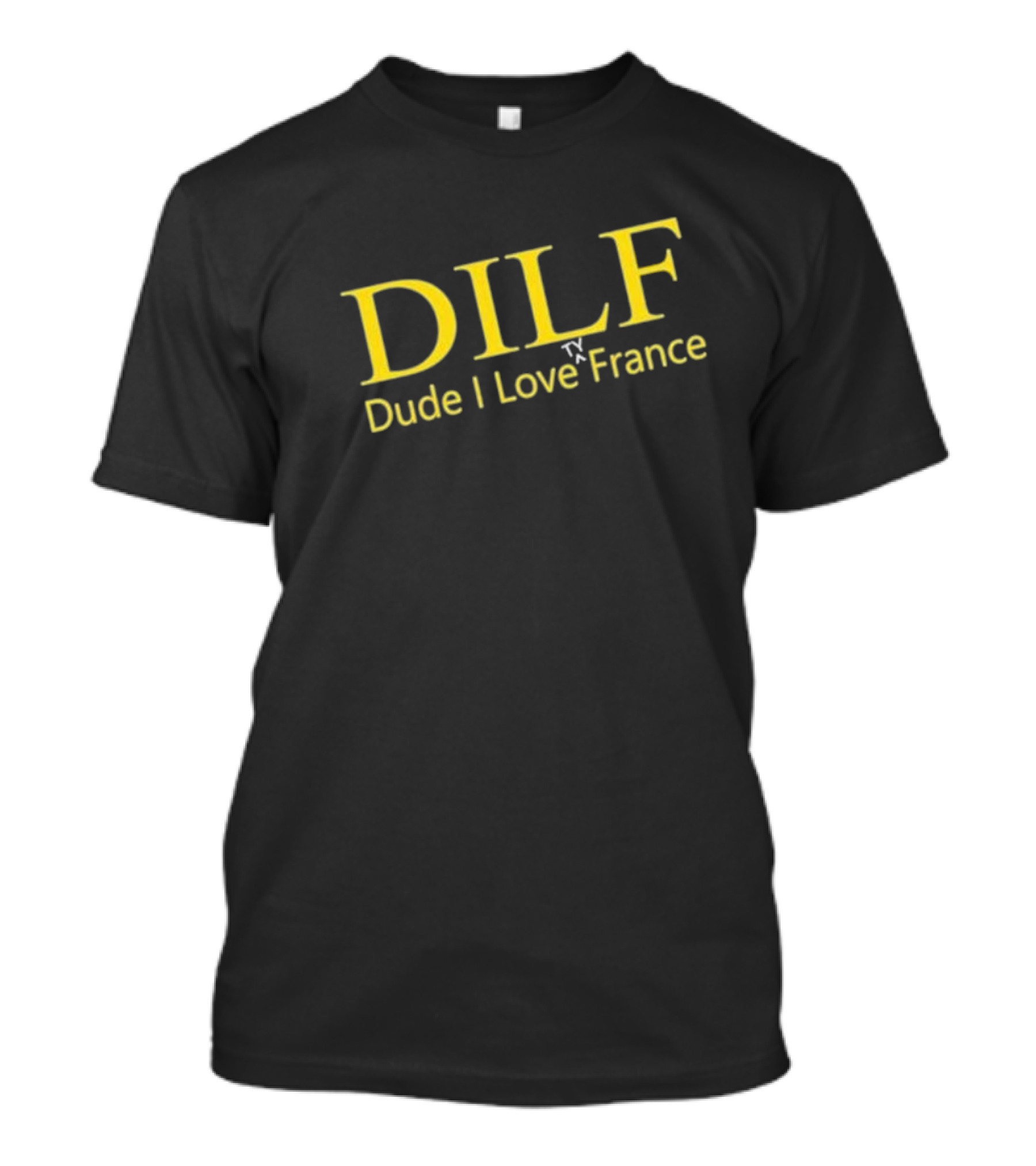 Dude I Love France Dilf Ty T-Shirt