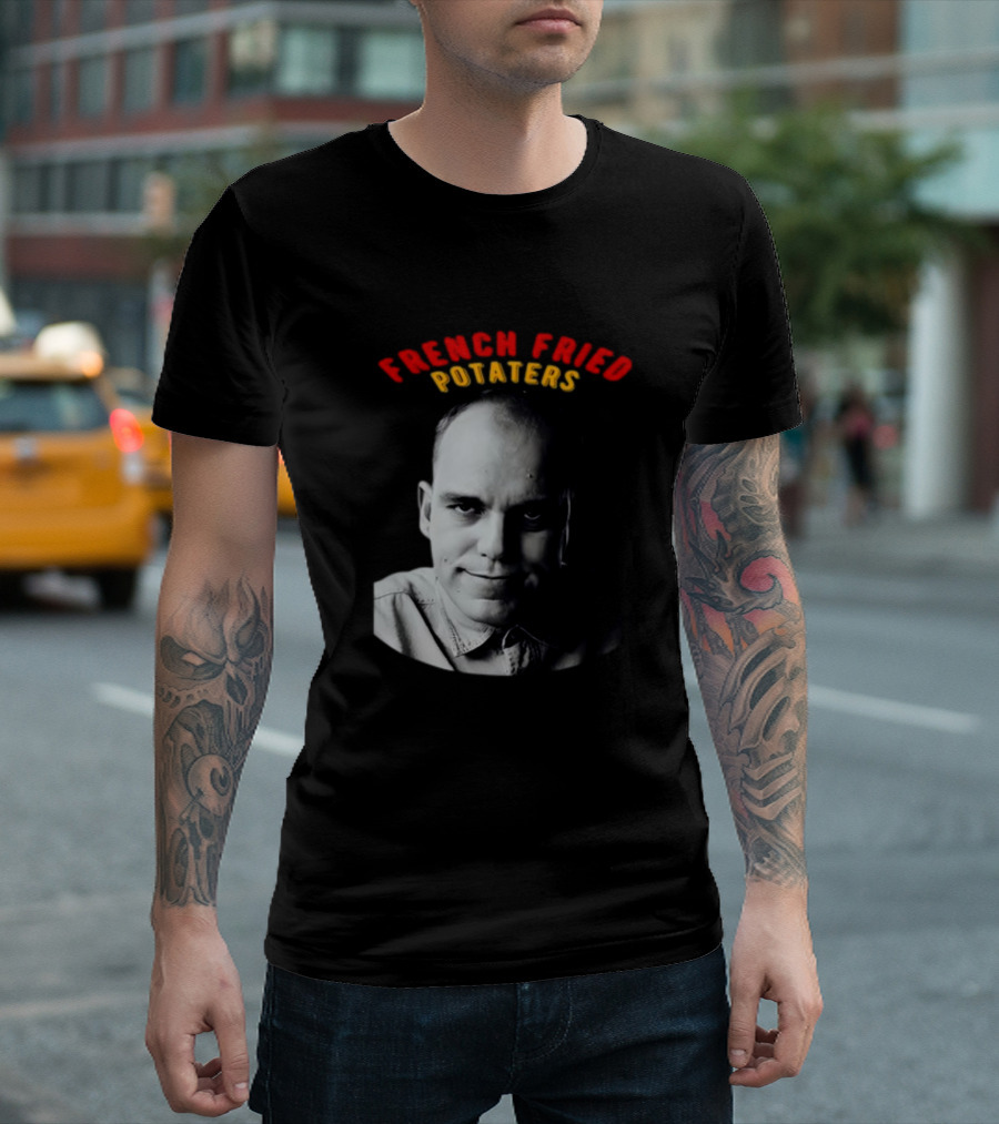 French Fried Potaters Meme Face T-Shirt