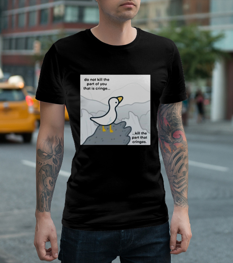 Eveoart Do Not Kill Cringe Goose Part That Cringes T-Shirt