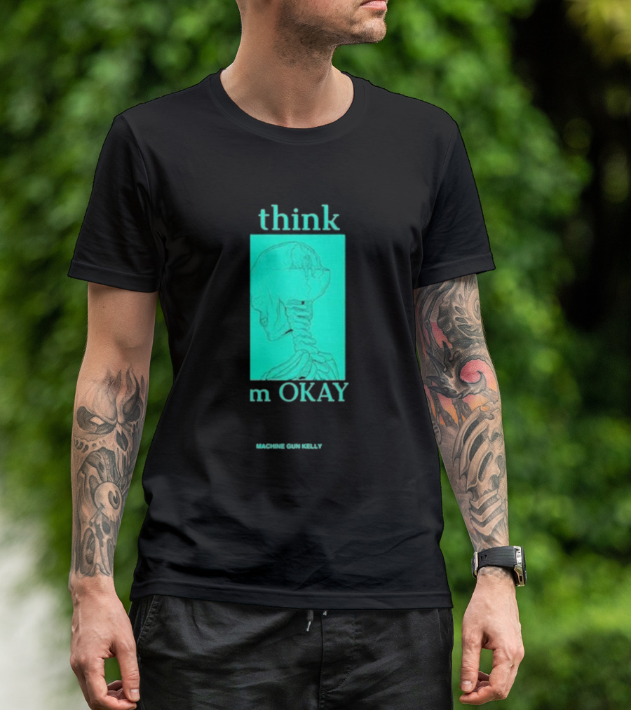 Think I'm Okay Machine Gun Kelly Skeleton T-Shirt