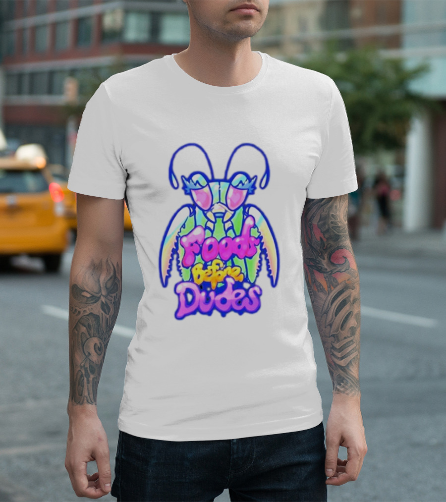 Mantis Neon Foods Before Dudes Colorful Insect Motif T-Shirt