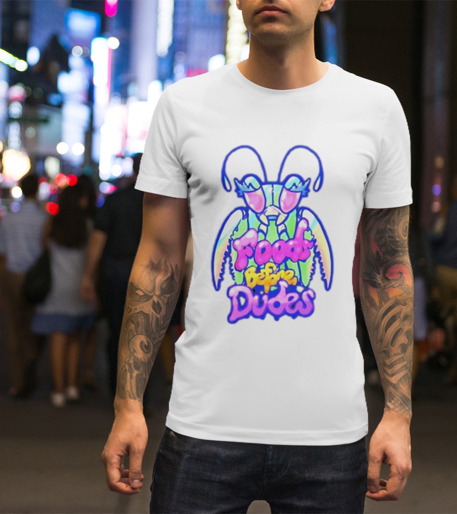 Mantis Neon Foods Before Dudes Colorful Insect Motif T-Shirt