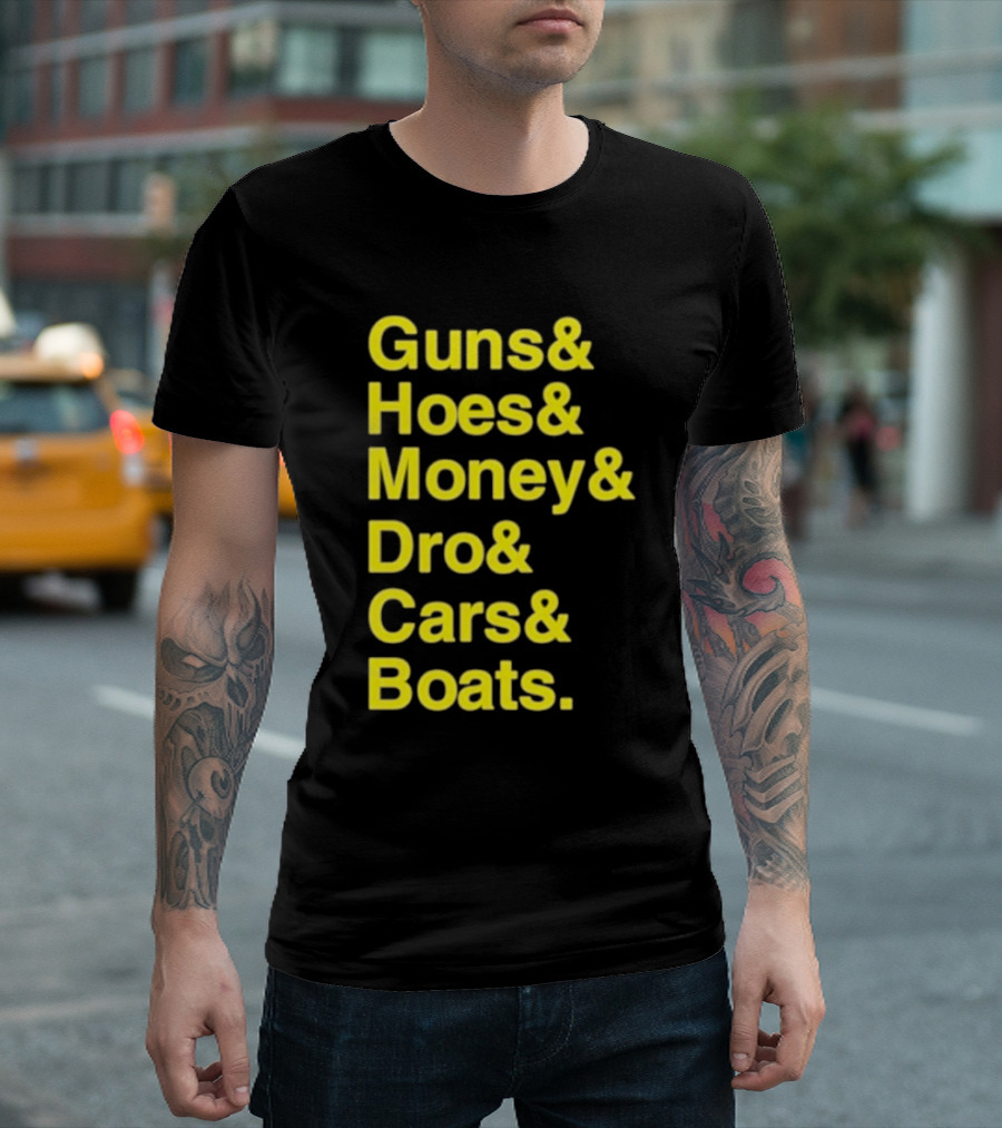 Guns Hoes Money Dro Cars Boats Ryan Long T-Shirt