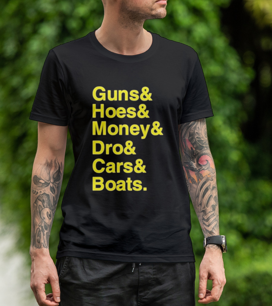 Guns Hoes Money Dro Cars Boats Ryan Long T-Shirt
