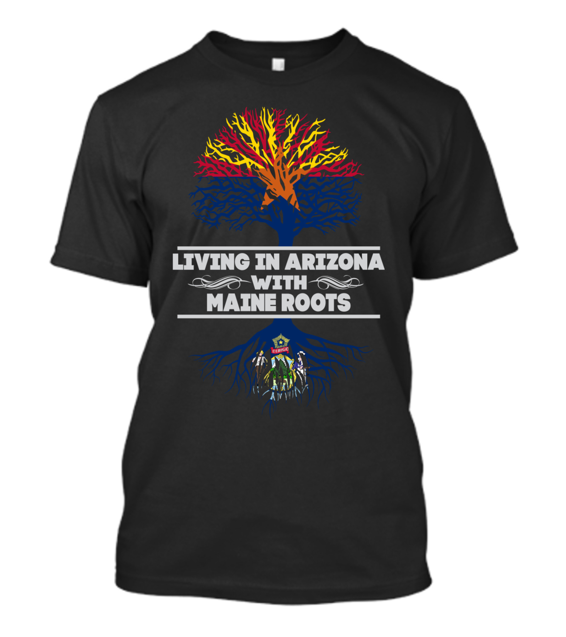 Living In Arizona With Deep Maine Roots And Colorful State Tree T-Shirt