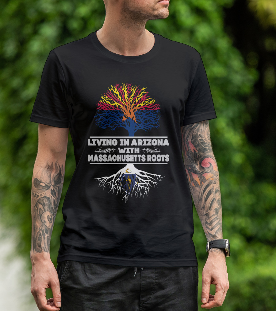 Living In Arizona With Massachusetts Roots Tree Design Featuring State Colors And Symbols T-Shirt