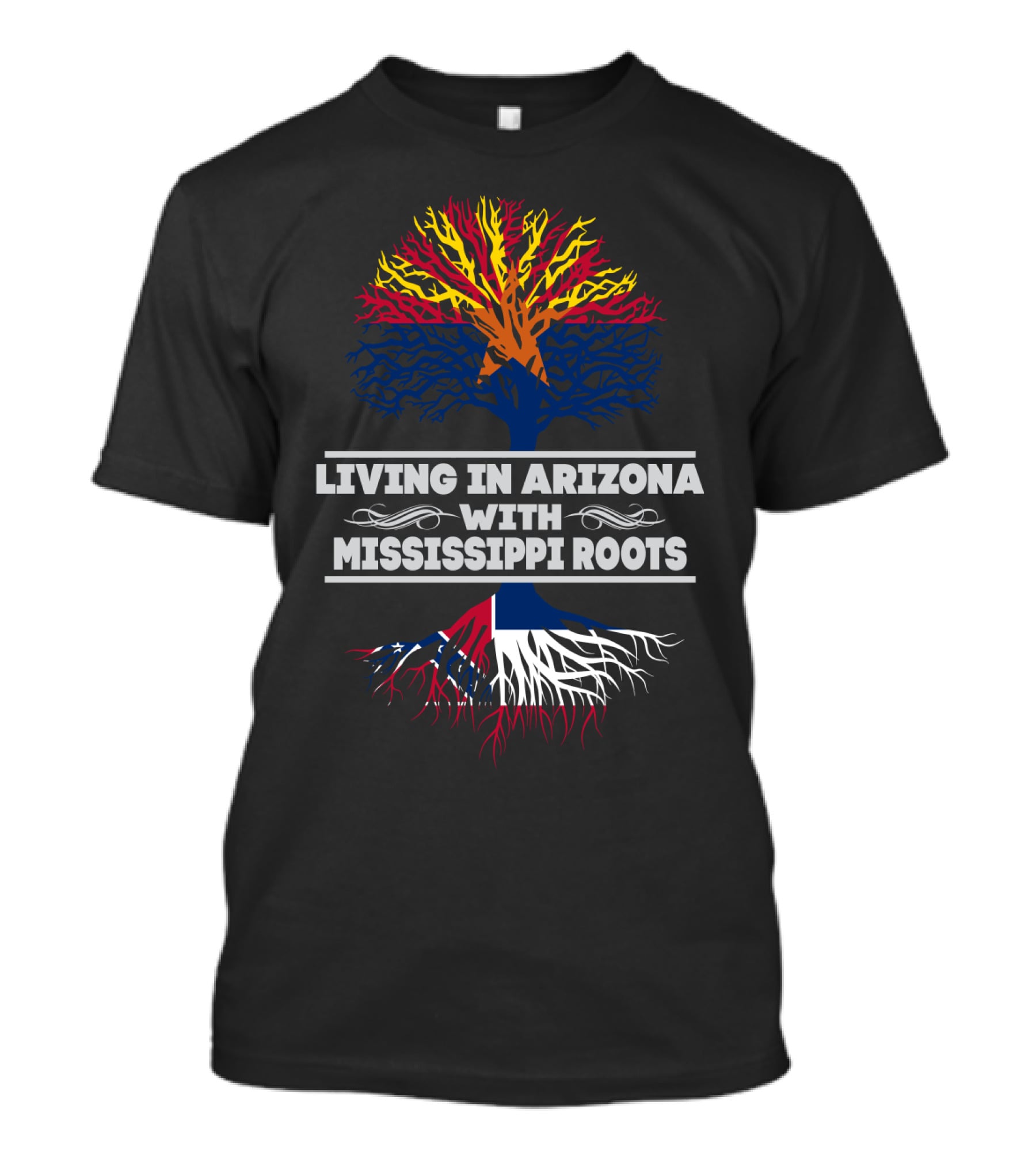 Living In Arizona With Mississippi Roots Tree Design With State Flag Colors T-Shirt