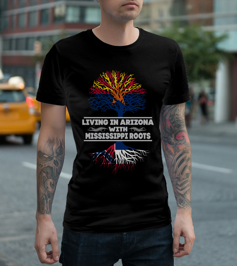 Living in Arizona with Mississippi Roots Tree Design with State Flag Colors T-Shirt