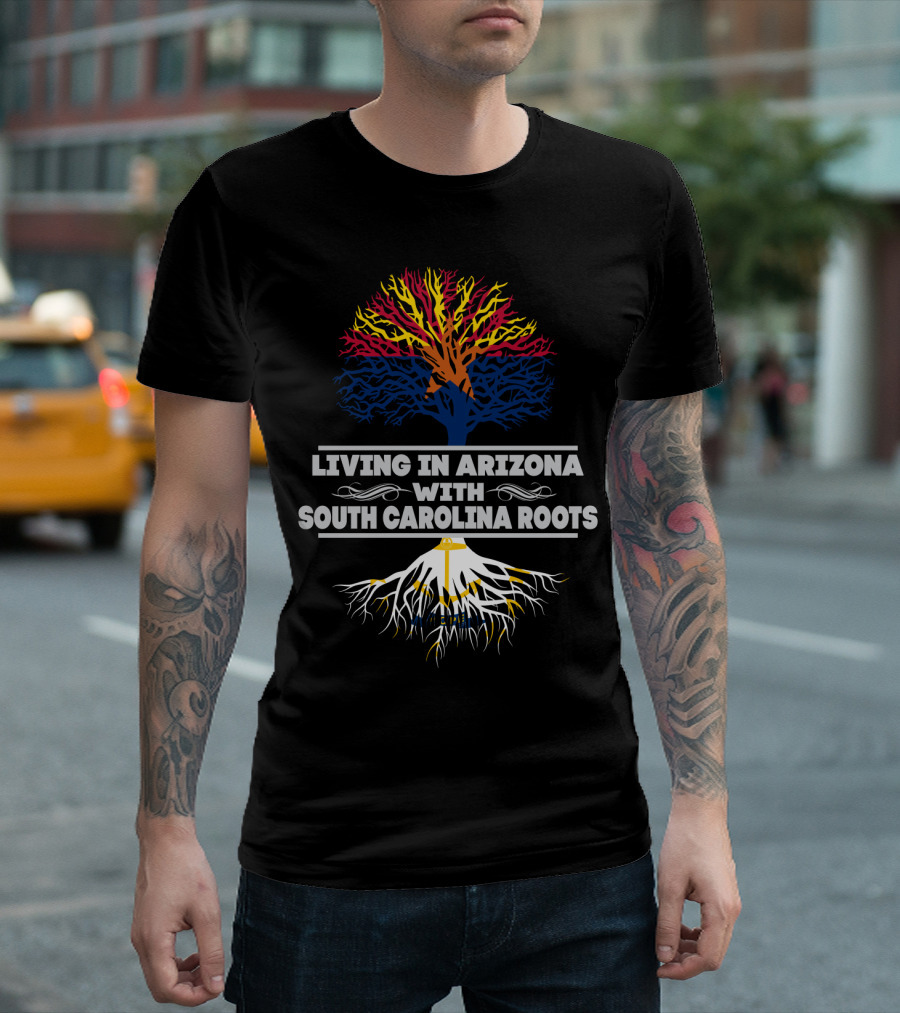 Living in Arizona Embracing Vibrant South Carolina Roots with Colorful Tree Symbolism T-Shirt