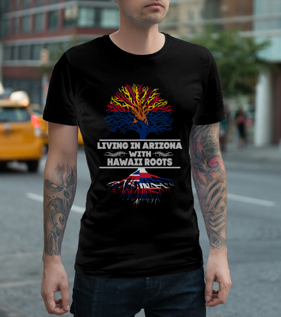 Living in Arizona with Hawaii Roots Tree Featuring Colorful State Flag Elements T-Shirt