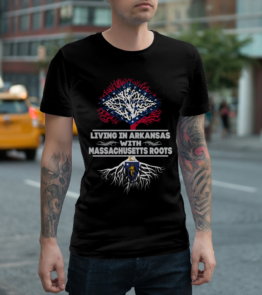 Living in Arkansas with Massachusetts Roots Featuring State Flag Tree Symbolism T-Shirt